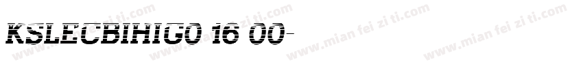 KSLECBIHIG0 16 00字体转换